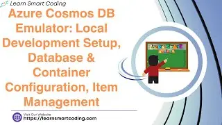 Azure Cosmos DB Emulator: Local Development Setup, Database & Container, Item Management | Cosmos DB