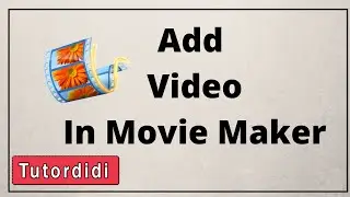 Windows Movie Maker Tutorial - Easily Import A Video