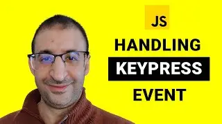 55- Handling Keypress Event in JavaScript - The DOM Manipulation In JavaScript - JavaScript Tutorial