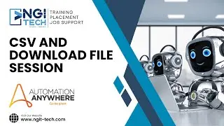 #1.10 NGIT-TECH-RPA AUTOMATION ANYWHERE CSV & DOWNLOAD FILES SESSION