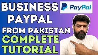 How To Create Paypal Account In Pakistan Complete Tutorial