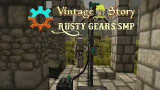 Raiders of the Lost... Well, Everything! Vintage Story Rusty Gears SMP S2 Ep. 10