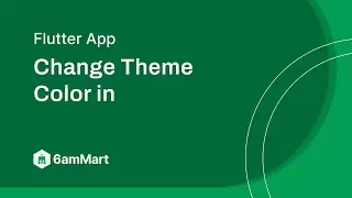 How to Change Theme Color in 6amMart?