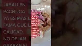 Tacos de jabalí, que no siempre son de jabalí. Asados Don Abel #Pachuca.