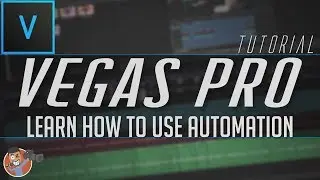 How to Use Automation in Vegas Pro // VEGAS PRO TUTORIALS // Tutorial Thursdays
