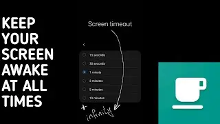 HOW TO QUICKLY AND SIMPLY SET YOUR ANDROID PHONE SCREEN TIMEOUT TO INFINITY OR AS MUCH AS YOU DESIRE