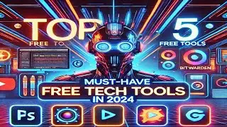 FREE Tech Tools in 2024 That Will CHANGE Your Life