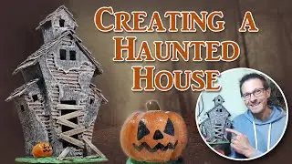 Creating A Haunted House