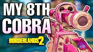 My 8th Cobra Drop In Borderlands 2