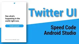 Twitter Start Page UI - Android Studio