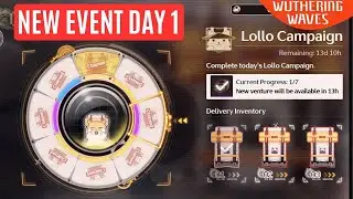 New Event | Lollo Campaign Day 1 | Wuthering Waves