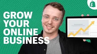 Learn With Shopify: What You Need to Start and Grow an Online Business