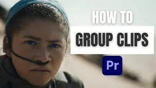 How to Group Clips in Premiere Pro 2024