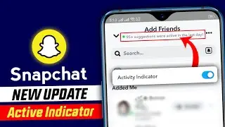 Snapchat activity indicator || Snapchat new update || Snapchat active indicator update