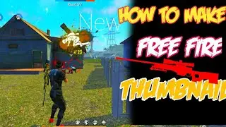 HOW TO MAKE FREE FIRE THUMBNAIL FOR YOUTUBE  VIDEOS LIKE TOTAL GAMING|| FREE FIRE THUMBNAIL TUTORIAL