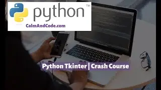 Learn Python (Tkinter) | Crash Course