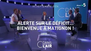 Alerte sur le déficit... bienvenue à Matignon ! - C dans l'air du 03.09.20