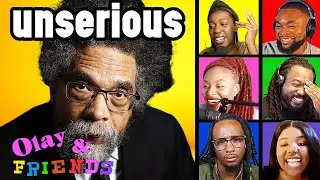 Cornel West is Running for President… | OLAY & FRIENDS