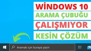 Windows 10 Arama Çubuğu Çalışmıyor Sorununa Kesin Çözüm 2021