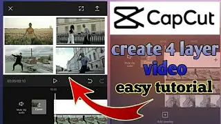 How to make 4 layer video on capcut - capcut tutorial