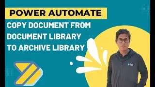 Copy Documents from SharePoint Document Library to Archive Library using Power Automate