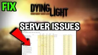 Dying Light  – How to Fix Cant Connect to Server – Complete Tutorial