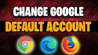 How to change the default Google Account on any web browser