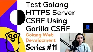 Test Golang HTTPS Server CSRF Using Gorilla CSRF - Golang Web Development