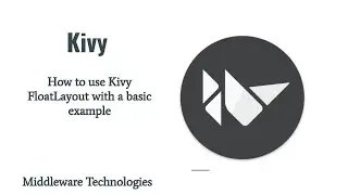 How to use Kivy FloatLayout with a basic example