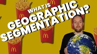 How McDonald's use Geographic Segmentation | Market Segmentation