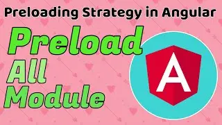 Preloading strategy - part 1 (PreloadAllModule) in Angular