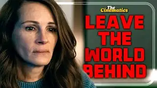 LEAVE THE WORLD BEHIND (2023) | Official Teaser Trailer
