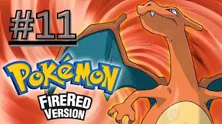 Let's Play Pokémon FireRed Episode 11