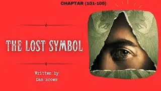 The Lost Symbol | Chapter (101-105) | Dan Brown | Audiobook