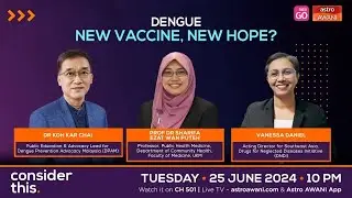 Consider This: Dengue — New Vaccine, New Hope?