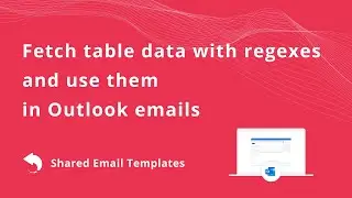 Fetch table data with regexes and use them in Outlook emails