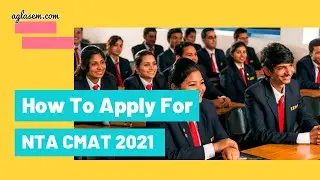 CMAT 2021: How to apply for NTA CMAT 2021?