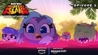 Angry Birds Mystery Island: A Hatchlings Adventure | The Egg-Splorers Ep. 3