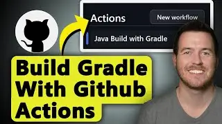 How to Use Github Actions to Build Gradle Project