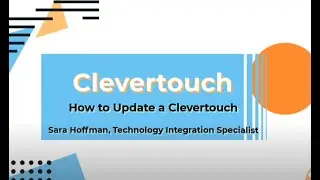 How to Update the Clevertouch