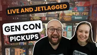 Gen Con 2024 Pickups - Live and jetlagged