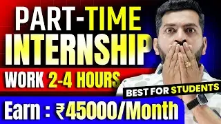 Internshala Part Time Work for Students | Paid Internships 2024 | Online Free Internship 2024