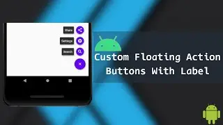 Expandable Floating Action Button | Floating Action Button Animation | Android Studio