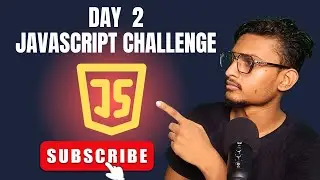 Day 2: Kickstart Your 30-Day JavaScript Challenge! 🚀 | Beginner to Pro