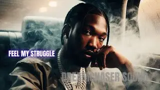 Meek Mill - "Feel My Struggle" (2024)