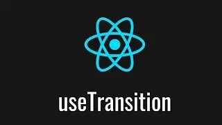 First Look at React useTransition Hook