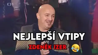 Zdeněk Izer NEJLEPŠÍ VTIPY! 🤣