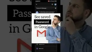 See Saved Password in Google Account💯 