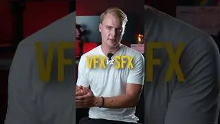 The difference between VFX and SFX. 
