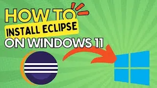 Install the Eclipse IDE on Windows 11: Unleash Your JAVA Potential